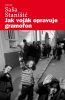 JAK VOJ�K OPRAVUJE GRAMOFON - Sa�a Stani�i�