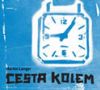 CESTA KOLEM - Martin Langer