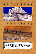 Ob�lka knihy Franz Kafka: NEZV�STN� (AMERIKA)