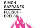 Obalka knihy �IMON �AFR�NEK: FLEISCHEREI 36