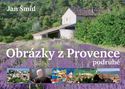 Obalka knihy Jan Šmíd: Obrázky z Provence podruhé (Nové příběhy z kraje levandule)