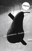 Obalka knihy Jana Šrámková: Hruškadóttir