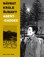 Návrat Krále Šumavy 2 / Agent-chodec