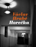 Nové vydání - Václav Hrabě - HOREČKA 