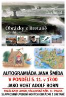 Křest knihy Obrázky z Bretaně podruhé a autogramiáda Jana Šmída - 5.11. v Luxoru, hostem Adolf Born